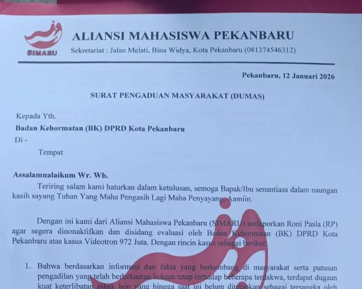 Aliansi Mahasiswa Pekanbaru Laporkan Roni Pasla ke BK DPRD, Desak Dinonaktifkan Terkait Kasus Videotron Rp972 Juta
