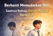 Berhenti Memudarkan Diri; Saatnya Remaja Berani Menjadi Versi Asli